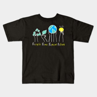 Recycle Reuse Renew Rethink Earth Day Kids T-Shirt